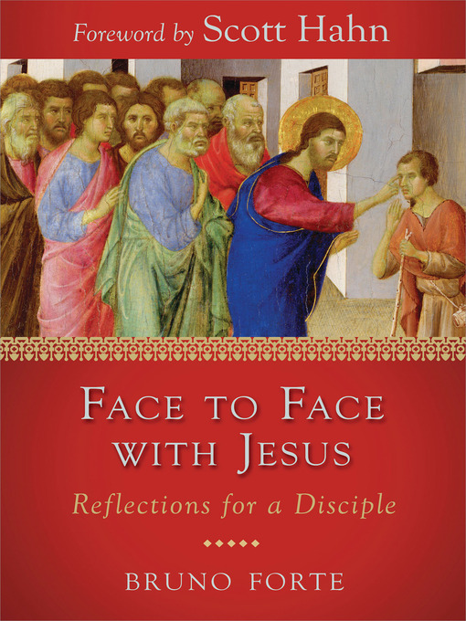 Title details for Face to Face with Jesus by Bruno Forte - Available